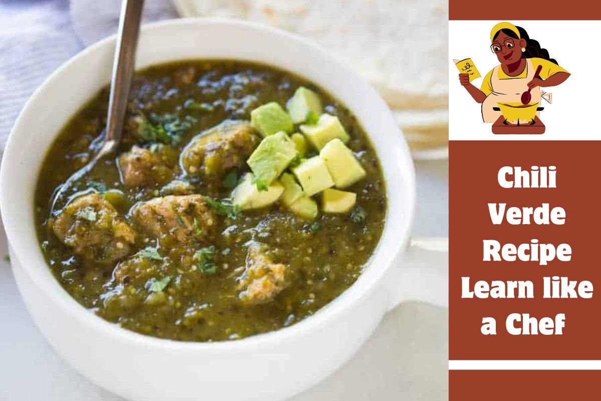 Chili Verde Recipe Learn like a Chef