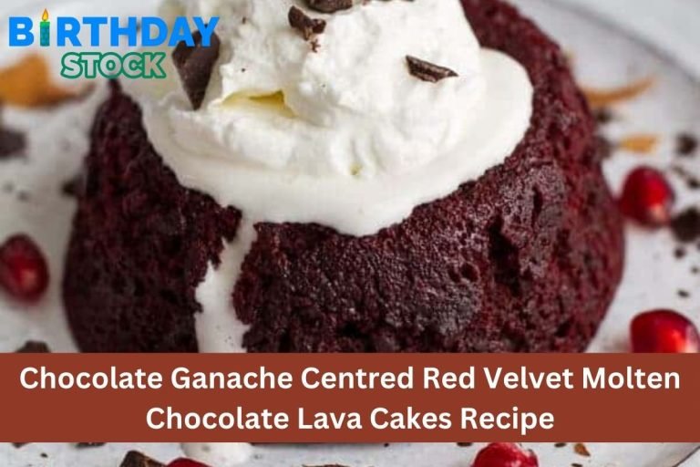 Chocolate Ganache Centred Red Velvet Molten Chocolate Lava Cakes Recipe