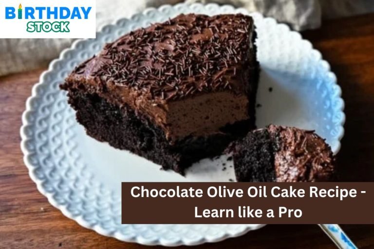 Chocolate Olive Oil Cake Recipe - Learn like a Pro