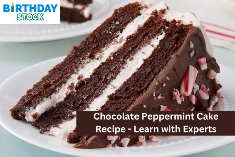 Chocolate Peppermint Cake Recipe - Learn with Experts