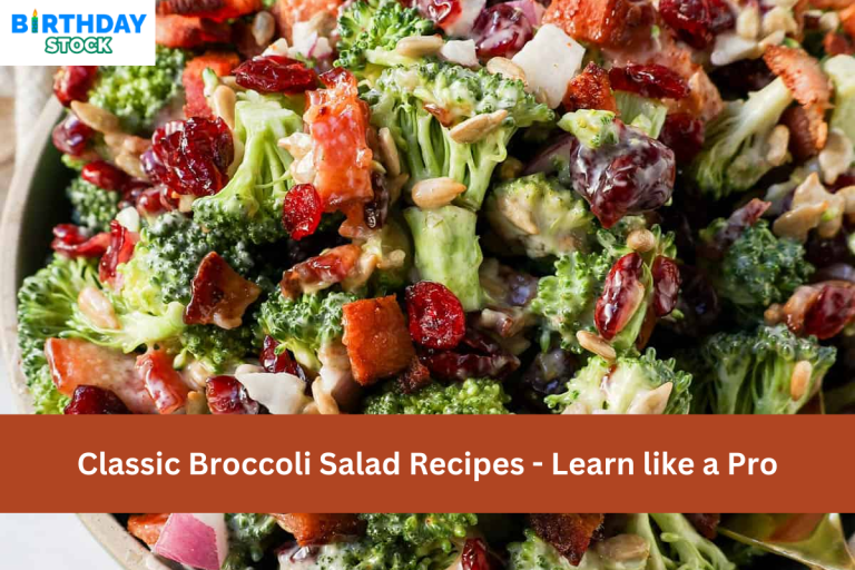 Classic Broccoli Salad Recipes - Learn like a Pro
