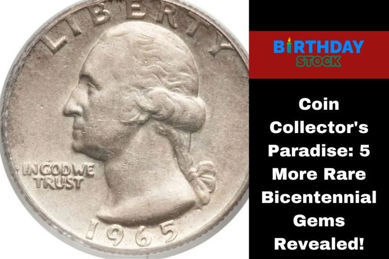 Coin Collector's Paradise: 5 More Rare Bicentennial Gems Revealed!