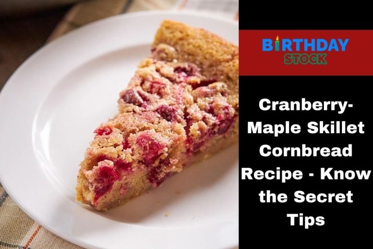 Cranberry-Maple Skillet Cornbread Recipe - Know the Secret Tips