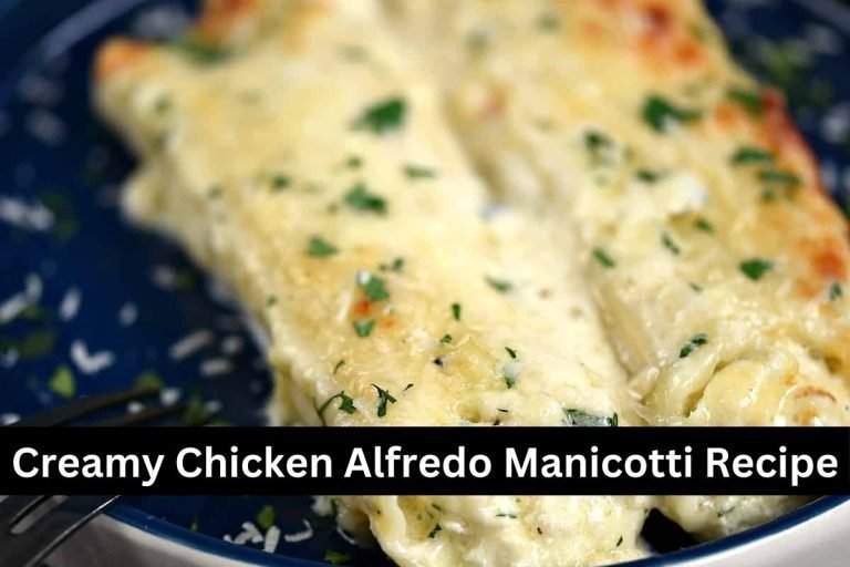 Creamy Chicken Alfredo Manicotti Recipe