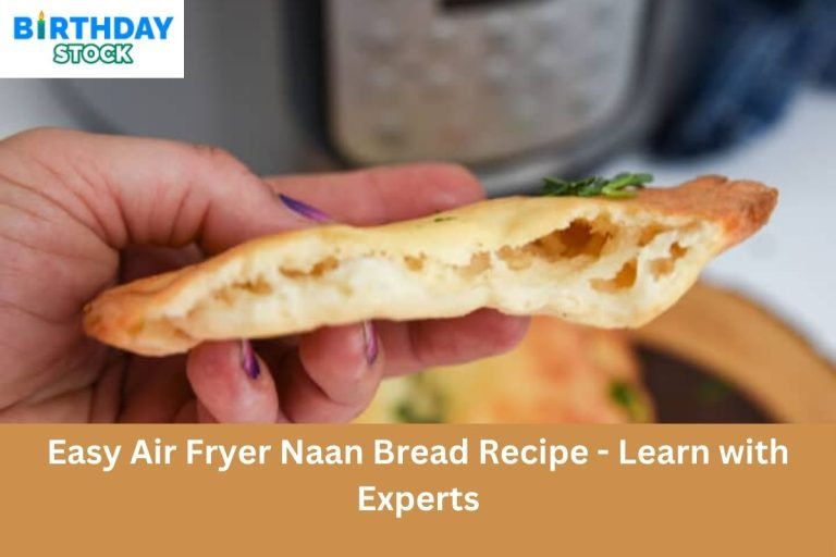 Easy Air Fryer Naan Bread Recipe - Learn with Experts