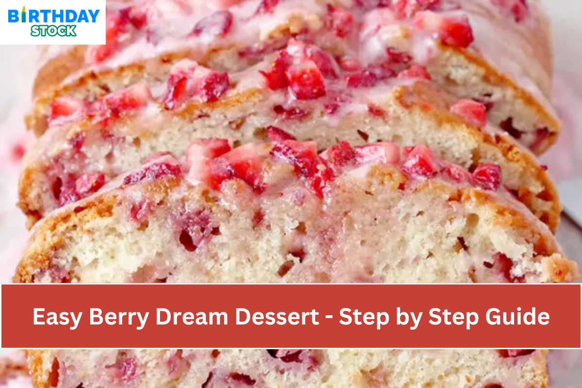 Easy Berry Dream Dessert - Step by Step Guide
