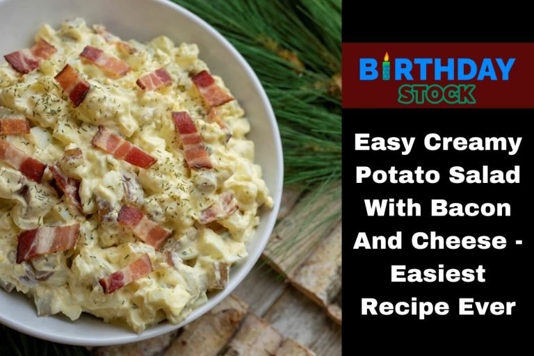 Easy Creamy Potato Salad With Bacon And Cheese - Easiest Recipe Ever