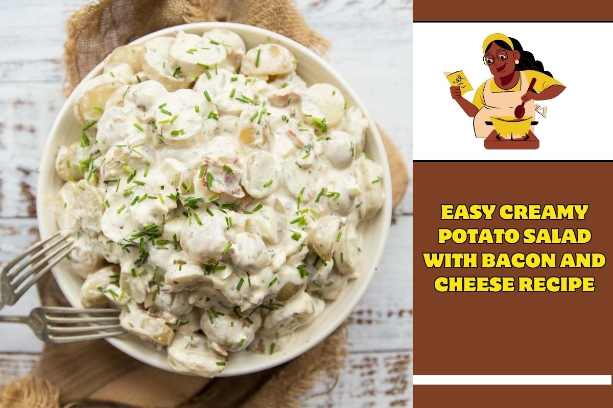 Easy Creamy Potato Salad With Bacon And Cheese Recipe