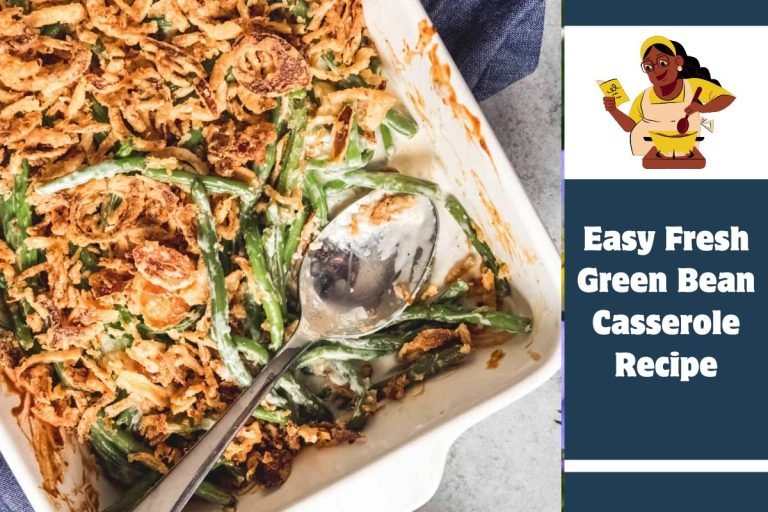 Easy Fresh Green Bean Casserole Recipe