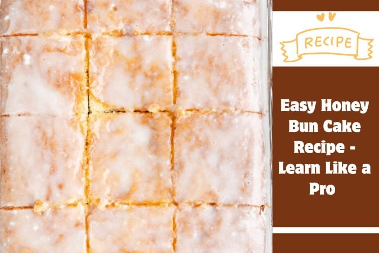 Easy Honey Bun Cake Recipe - Learn Like a Pro