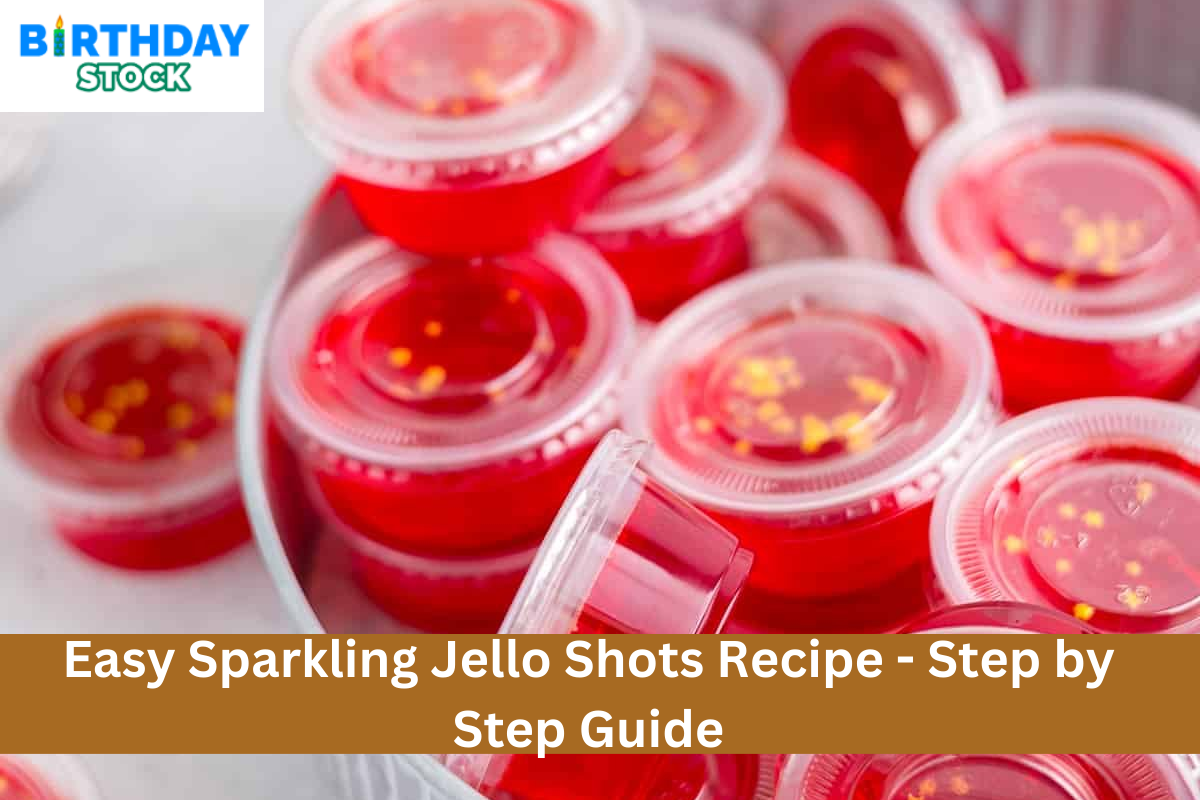 Easy Sparkling Jello Shots Recipe - Step by Step Guide