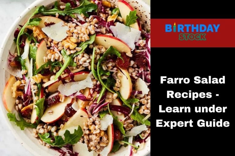 Farro Salad Recipes - Learn under Expert Guide