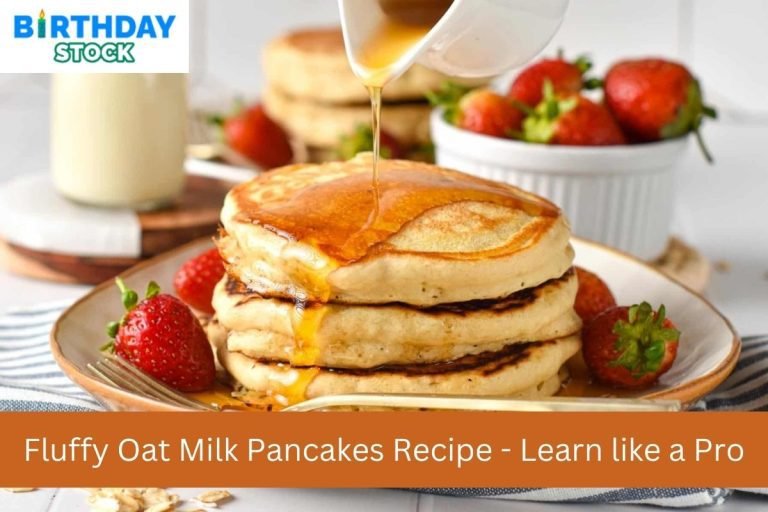 Fluffy Oat Milk Pancakes Recipe - Learn like a Pro