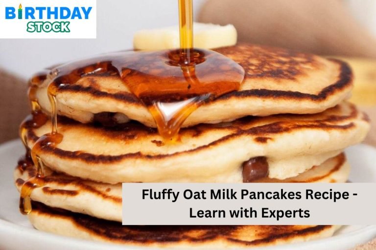 Fluffy Oat Milk Pancakes Recipe - Learn with Experts