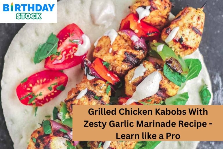 Grilled Chicken Kabobs With Zesty Garlic Marinade Recipe - Learn like a Pro