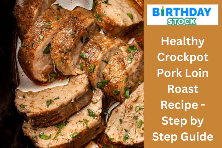 Healthy Crockpot Pork Loin Roast Recipe - Step by Step Guide