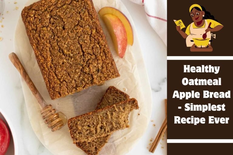 Healthy Oatmeal Apple Bread - Simplest Recipe Ever