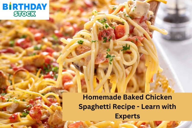 Homemade Baked Chicken Spaghetti Recipe - Learn with Experts