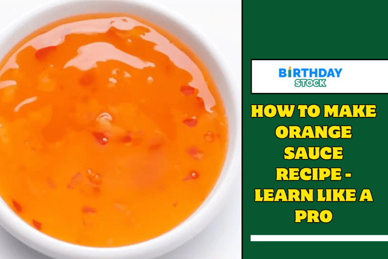 How To Make Orange Sauce Recipe - Learn like a Pro