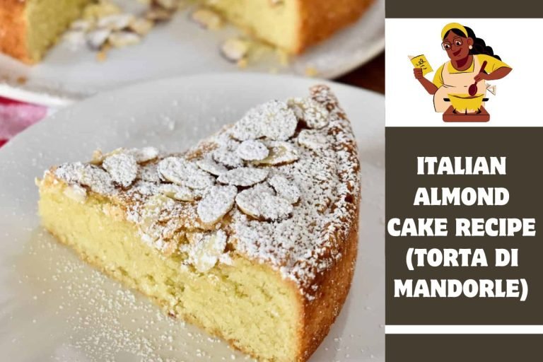 ITALIAN ALMOND CAKE RECIPE (TORTA DI MANDORLE)