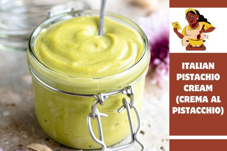 ITALIAN PISTACHIO CREAM (CREMA AL PISTACCHIO)