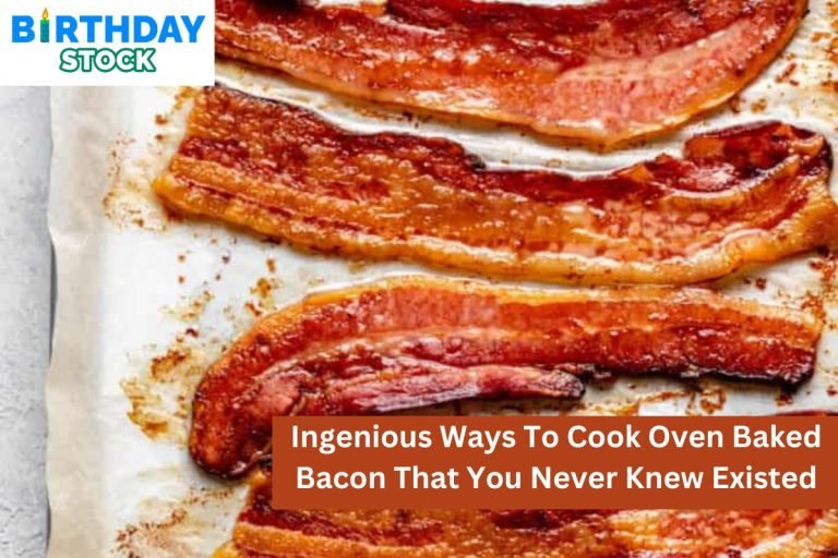 Ingenious Ways To Cook Oven Baked Bacon That You Never Knew Existed