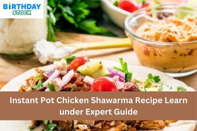 Instant Pot Chicken Shawarma Recipe Learn under Expert Guide