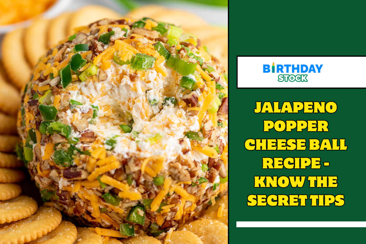 Jalapeno Popper Cheese Ball Recipe - Know the Secret Tips