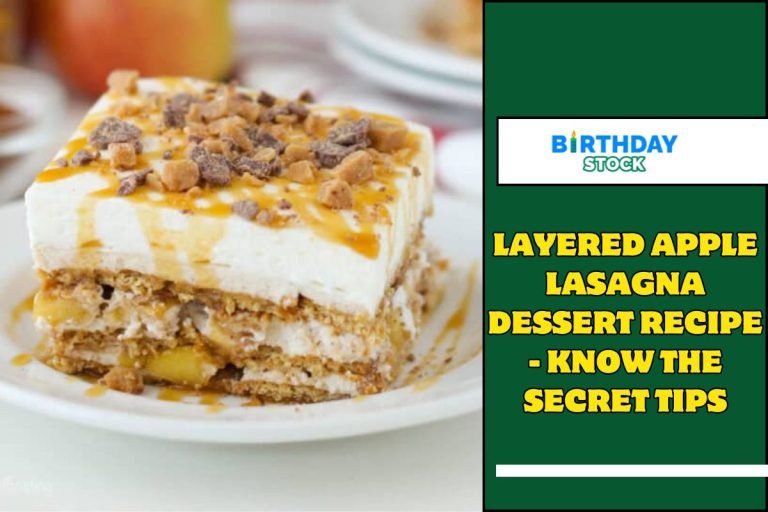 Layered Apple Lasagna Dessert Recipe - Know the Secret Tips