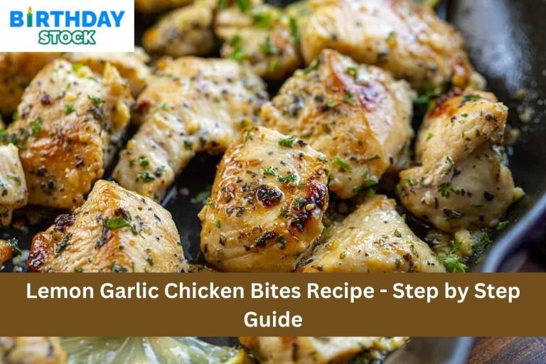 Lemon Garlic Chicken Bites Recipe - Step by Step Guide