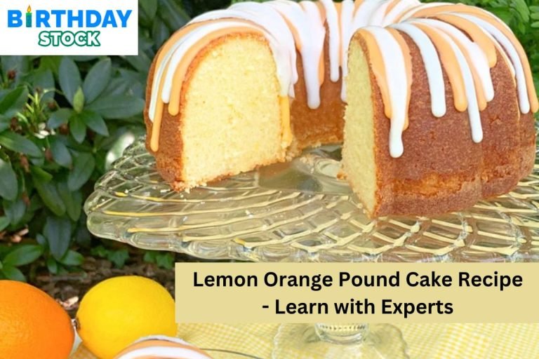 Lemon Orange Pound Cake Recipe - Learn with Experts