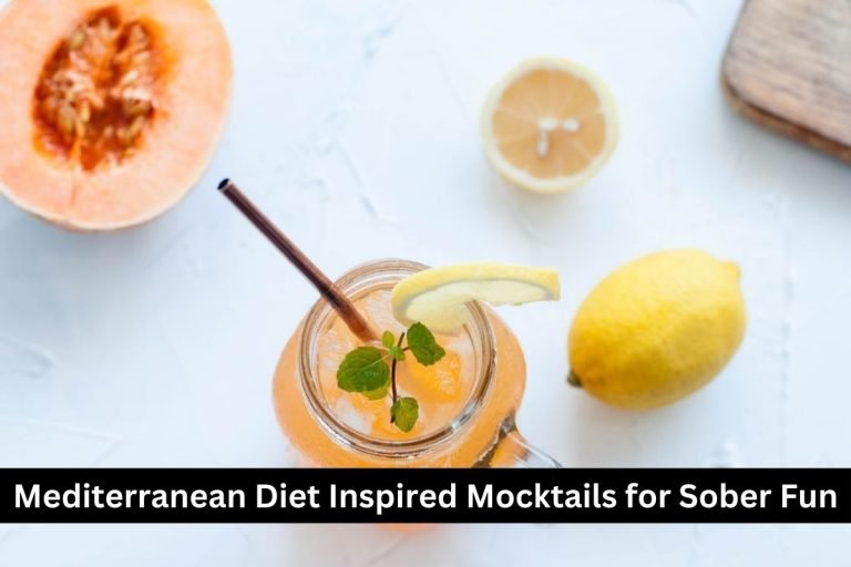 Mediterranean Diet Inspired Mocktails for Sober Fun