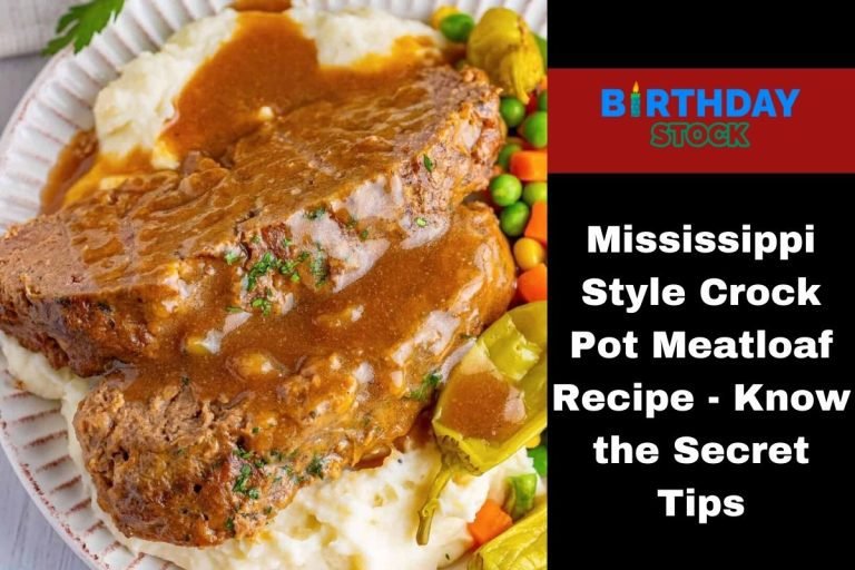 Mississippi Style Crock Pot Meatloaf Recipe - Know the Secret Tips
