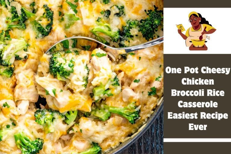 One Pot Cheesy Chicken Broccoli Rice Casserole Easiest Recipe Ever