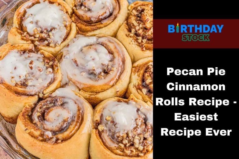 Pecan Pie Cinnamon Rolls Recipe - Easiest Recipe Ever