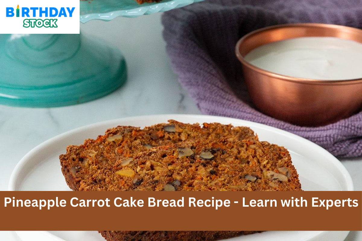 Pineapple Carrot Cake Bread Recipe - Learn with Experts