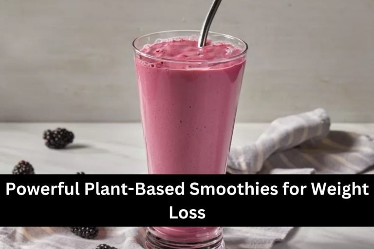 Powerful Plant-Based Smoothies for Weight Loss
