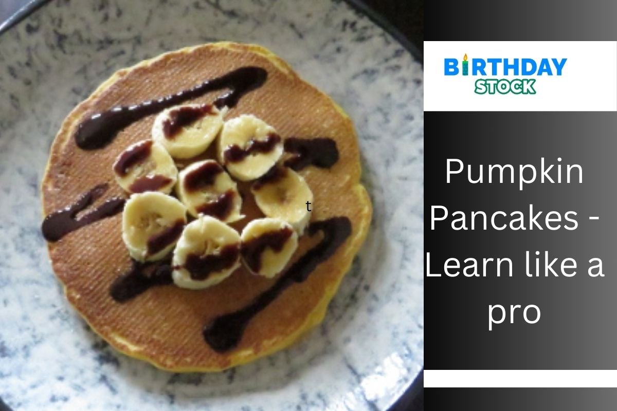 pumpkin pancakes - learn like a pro