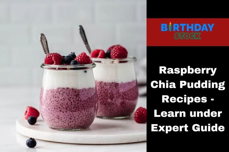 Raspberry Chia Pudding Recipes - Learn under Expert Guide