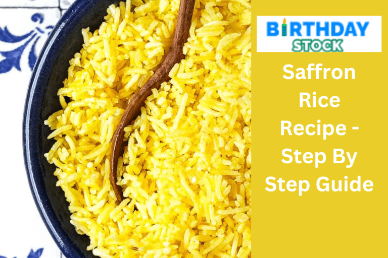 Saffron Rice Recipe - Step By Step Guide
