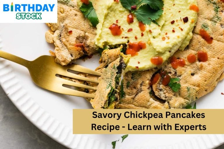 Savory Chickpea Pancakes Recipe - Learn with Experts