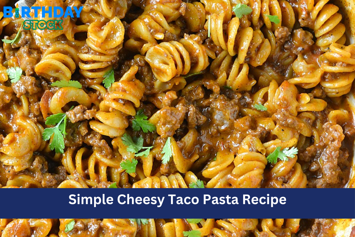 Simple Cheesy Taco Pasta Recipe 