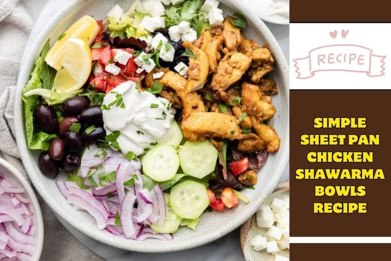 Simple Sheet Pan Chicken Shawarma Bowls Recipe