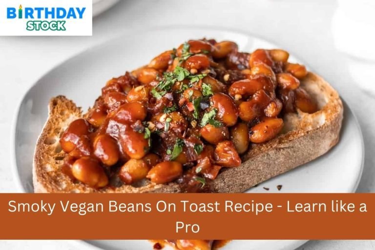 Smoky Vegan Beans On Toast Recipe - Learn like a Pro