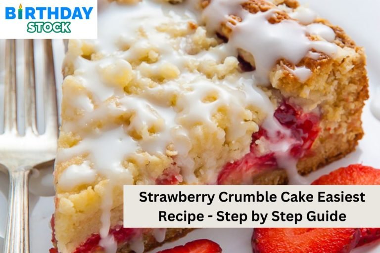 Strawberry Crumble Cake Easiest Recipe - Step by Step Guide