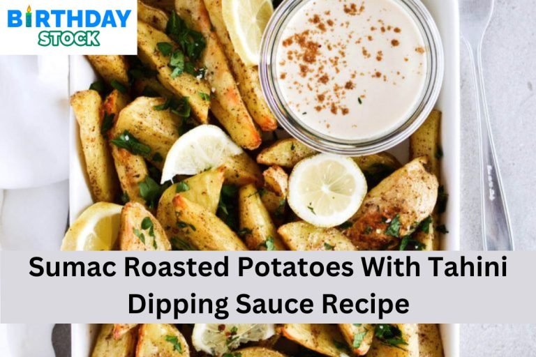 Sumac Roasted Potatoes With Tahini Dipping Sauce Recipe