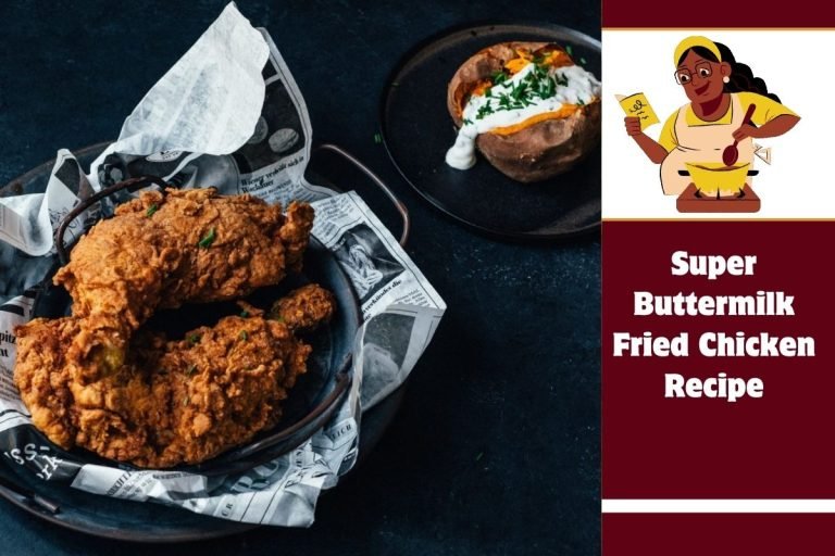 Super Buttermilk Fried Chicken Recipe