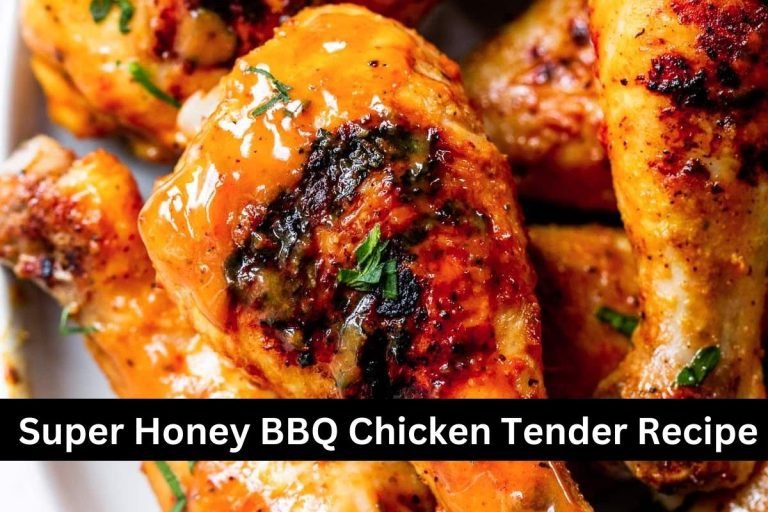 Super Honey BBQ Chicken Tender Recipe