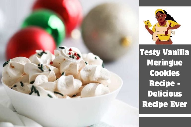 Testy Vanilla Meringue Cookies Recipe - Delicious Recipe Ever