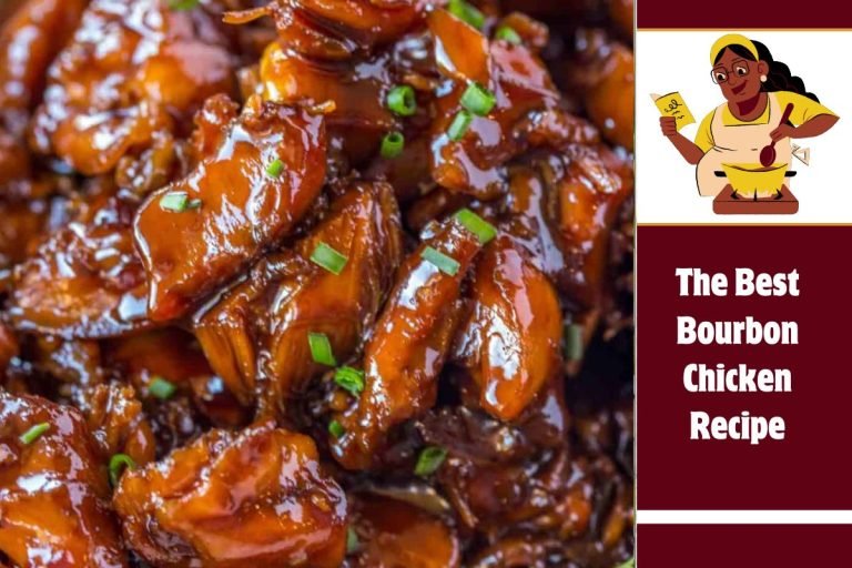 The Best Bourbon Chicken Recipe